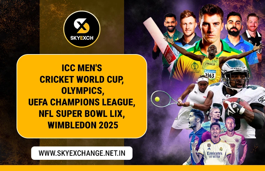 Skyexchange-ICC Mens Cricket World Cup, olympics, UEFA Champions