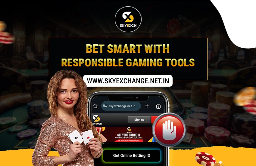 Sky Exchange Bet Smart with Responsible Gaming Tools