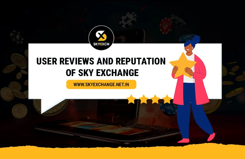 User Reviews and Reputation of Sky Exchange
