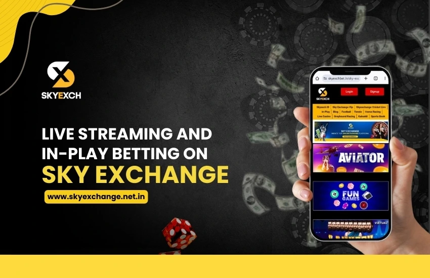 Live Streaming and In-Play Betting on Sky Exchange