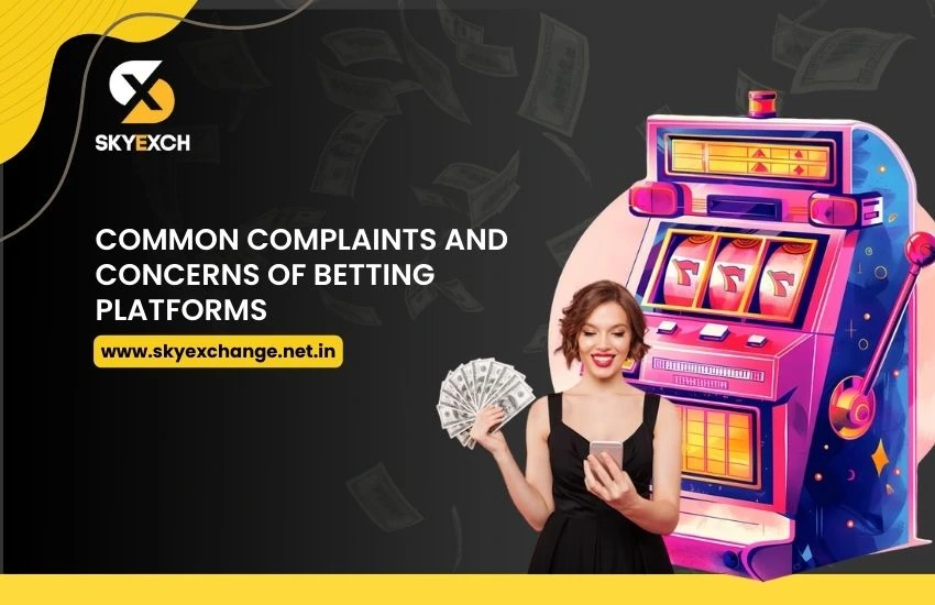 Skyexchange-Common Complaints and Concerns of Betting Platforms
