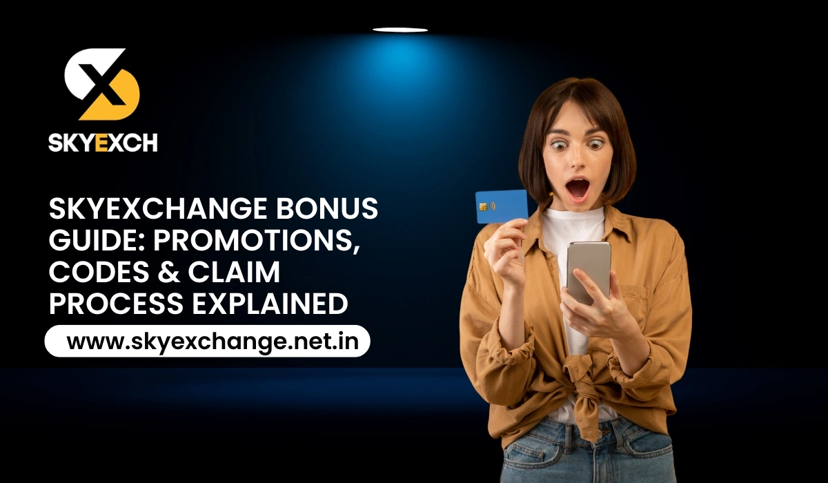 Sky Exchange Bonus Guide Promotions, Codes & Claim Process Explained